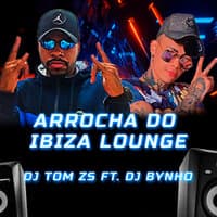 Arrocha do Ibiza Lounge