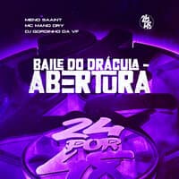 Baile do Drácula - Abertura