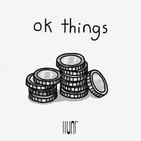 Ok Things