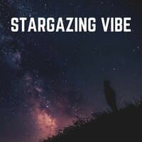 Stargazing Vibe