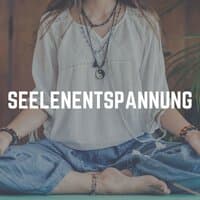 Seelenentspannung