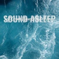 Sound Asleep: Soft Ocean Waves White Noise 2