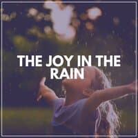 The Joy in the Rain