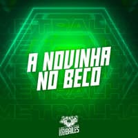 A Novinha no Beco