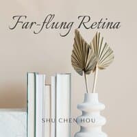 Far-Flung Retina