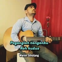 Peganglah tanganku Roh kudus