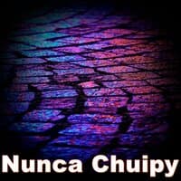 Nunca Chuipy