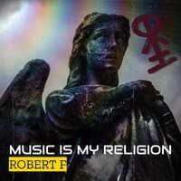 Music Is My Religion