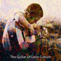 The Guitar Of Latin Culture