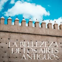 La Belleza de los Aires Antiguos Vol. 3