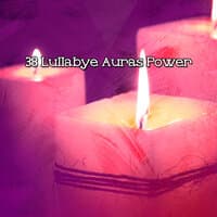 38 Lullabye Auras Power