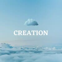 Creation