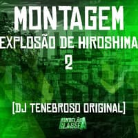 Montagem Explosão de Hiroshima 2