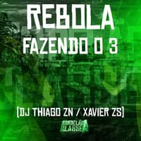 Rebola Fazendo o 3