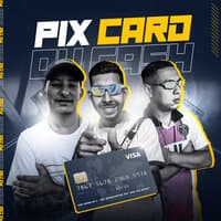 Pix Card ou Cash