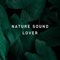 Nature Sound Lover