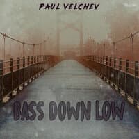 Bass Down Low