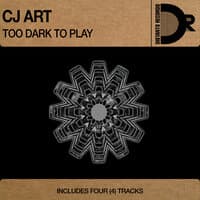 Too Dark to Play EP