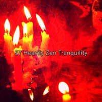 57 Heavily Zen Tranquility