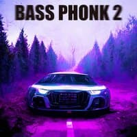 BASS PHONK 2