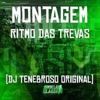 Montagem Ritmo das Trevas