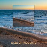 A sea of ​​thoughts