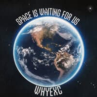 Space Is Waiting for Us