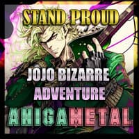 Stand Proud (Jojo Bizarre Adventure)