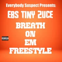 Breath On Em Freestyle