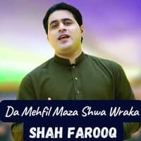 Da Mehfil Maza Shwa Wraka