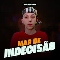 Mar de Indecisão