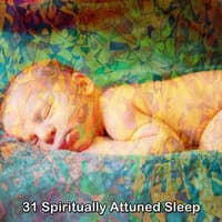 31 Spiritually Attuned Sleep