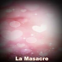 La Masacre