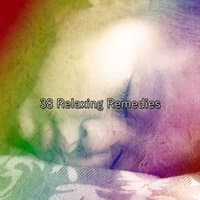 38 Relaxing Remedies