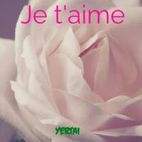 Je t'aime