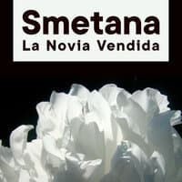 Smetana la Novia Vendida