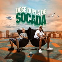 Dose Dupla de Socada