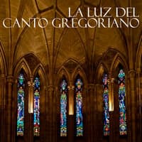 La Luz del Canto Gregoriano