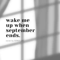 Wake Me up When September Ends