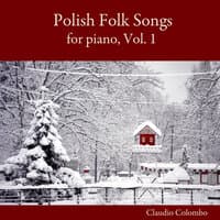 Polish Folk Songs for Piano, Vol. 1