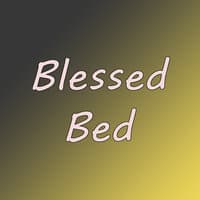 Blessed Bed