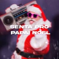 Senta pro Papai Noel