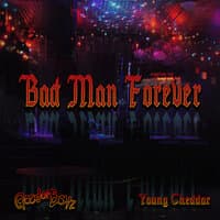 Bad Man Forever