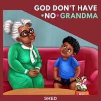 God Don't Have No Grandma