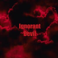 Ignorant Devil