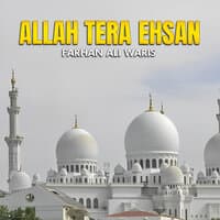 Allah Tera Ehsan