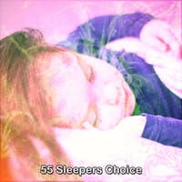 55 Sleepers Choice