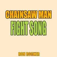 Chainsaw Man - Fight Song