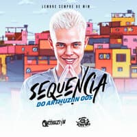 Sequencia do Arthuziin 005 - Lembre Sempre de Mim