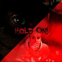 Hold On!